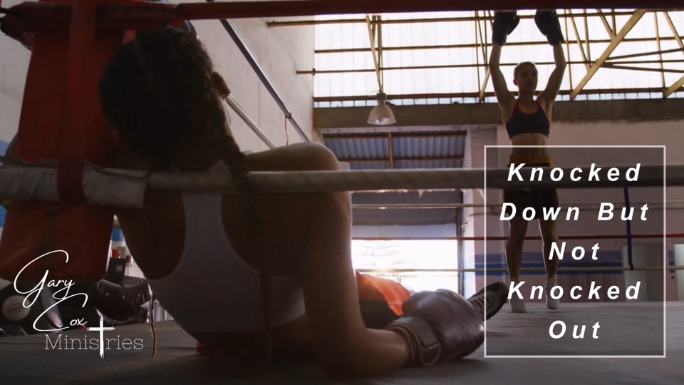 Knocked Down Not Knocked Out